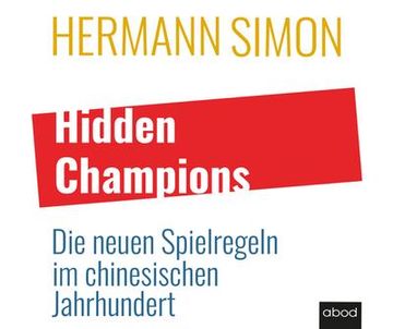 portada Hidden Champions: Die Neuen Spielregeln im Chinesischen Jahrhundert (in German)