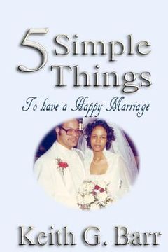 portada 5 simple things to have a happy marriage (en Inglés)