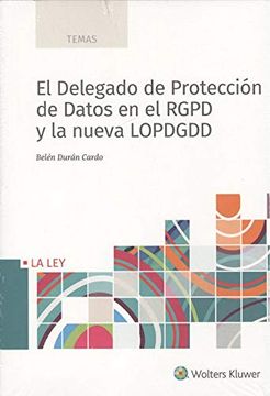 portada El Delegado de Protección de Datos en el Rgpd y la Nueva Lopdgdd