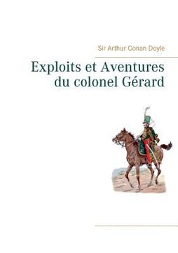 portada Exploits et Aventures du colonel Gérard (en Francés)