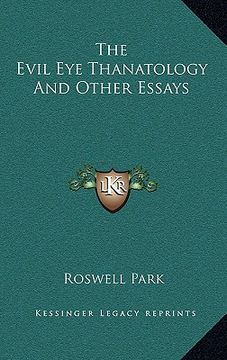 portada the evil eye thanatology and other essays (in English)