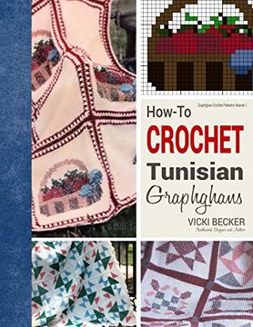 portada How-To Crochet Tunisian Graphghans (Graphghan Crochet Patterns) (en Inglés)
