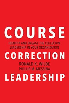 portada Course Correction Leadership: Identify and Engage the Collective Leadership in Your Organization (en Inglés)