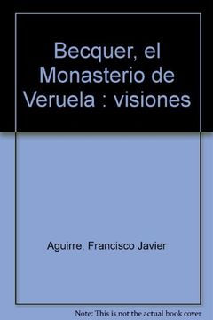 portada Visiones - becquer y el monasterio de viruela -