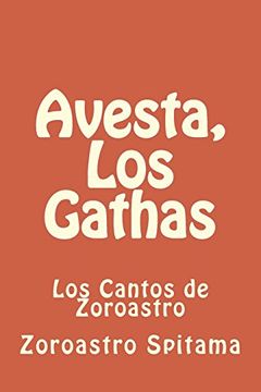 portada Avesta, los Gathas: Los Cantos de Zoroastro: Volume 1 (Aprende Persa)