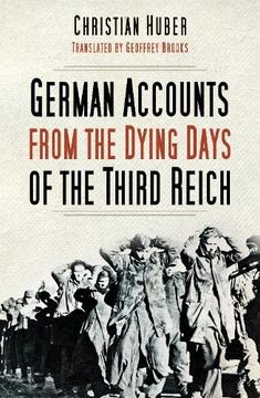 portada German Accounts From the Dying Days of the Third Reich (in English)