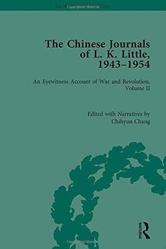 portada The Chinese Journals of L.K. Little, 1943-54: An Eyewitness Account of War and Revolution, Volume II (en Inglés)