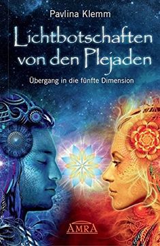 portada Lichtbotschaften von den Plejaden 01: Übergang in die Fünfte Dimension (en Alemán)