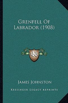 portada grenfell of labrador (1908) (en Inglés)