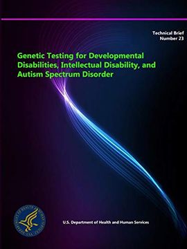 portada Genetic Testing for Developmental Disabilities, Intellectual Disability, and Autism Spectrum Disorder - Technical Brief Number 23 