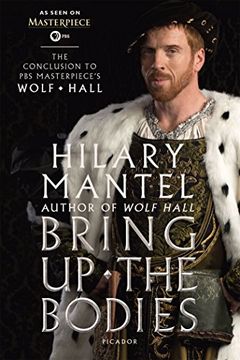 portada Bring up the Bodies: The Conclusion to pbs Masterpiece's Wolf Hall (en Inglés)