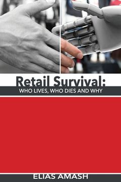 portada Retail Survival: Who Lives, Who Dies & Why (en Inglés)
