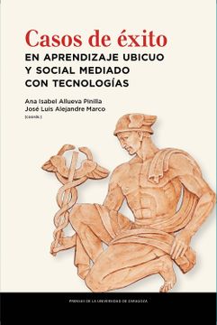 portada Casos de Éxito en Aprendizaje Ubicuo y Social Mediado con Tecnologías (Fuera de Colección) (in Spanish)