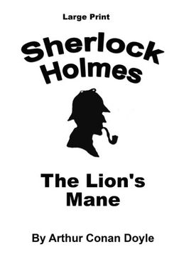 portada The Lion's Mane: Sherlock Holmes in Large Print (Volume 57)