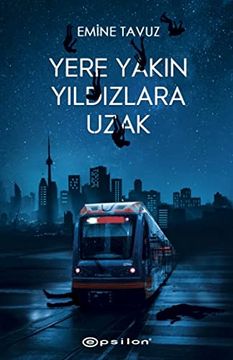 portada Yere Yakin Yildizlara Uzak (en Turco)