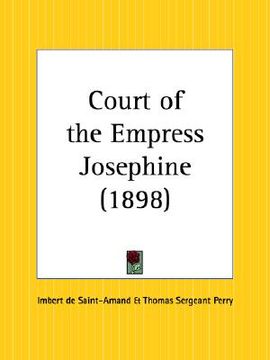 portada court of the empress josephine (en Inglés)