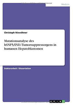portada Mutationsanalyse des hSNF5/INI1-Tumorsuppressorgens in humanen Hepatoblastomen (German Edition)