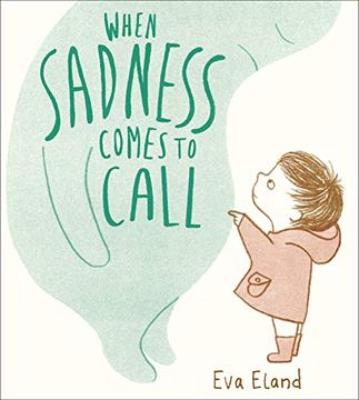 portada When Sadness Comes to Call (Big Emotions) (en Inglés)
