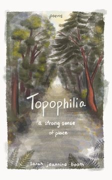 portada Topophilia: A Strong Sense of Place