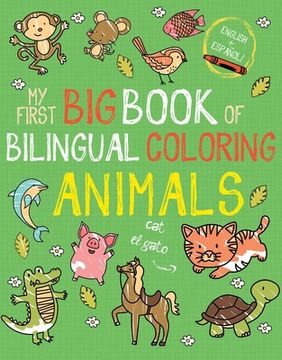 portada My First big Book of Bilingual Coloring Animals (my First big Book of Coloring) (en Inglés)