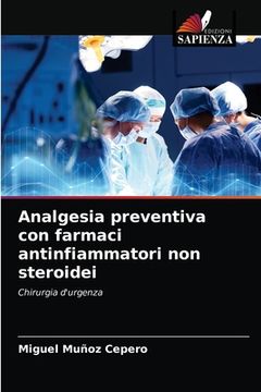 portada Analgesia preventiva con farmaci antinfiammatori non steroidei (en Italiano)