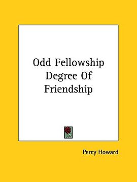 portada odd fellowship degree of friendship (en Inglés)