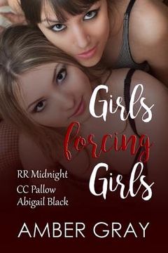 portada Girls Forcing Girls: The Complete Book (en Inglés)
