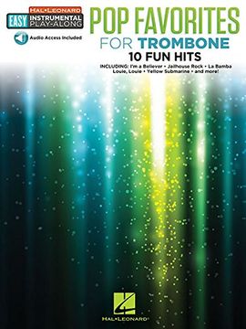 Pop Favorites: Trombone Easy Instrumental Play-Along Book With Online Audio Tracks (en Inglés)