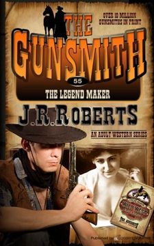 portada The Legend Maker (The Gunsmith) (Volume 55)