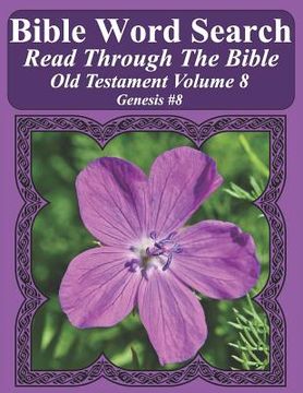 portada Bible Word Search Read Through The Bible Old Testament Volume 8: Genesis #8 Extra Large Print (en Inglés)