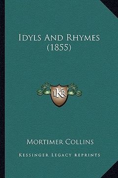 portada idyls and rhymes (1855) (en Inglés)
