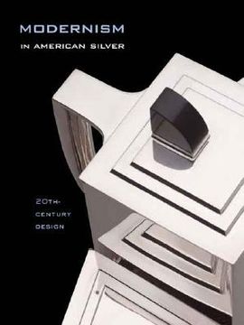 portada modernism in american silver: 20th-century design (in English)