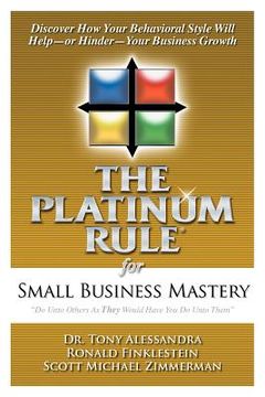 portada the platinum rule for small business mastery (en Inglés)