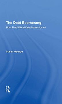 portada The Debt Boomerang: How Third World Debt Harms us all (en Inglés)