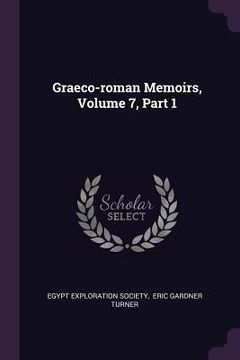 portada Graeco-roman Memoirs, Volume 7, Part 1 (en Inglés)
