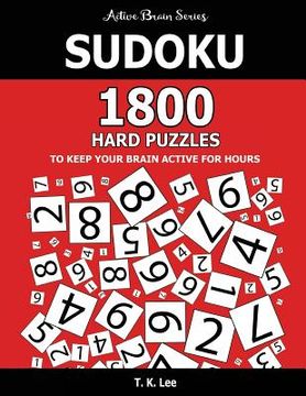 portada Sudoku: 1800 Hard Puzzles To Keep Your Brain Active For Hours: Active Brain Series Book (en Inglés)