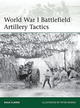portada World War I Battlefield Artillery Tactics (en Inglés)