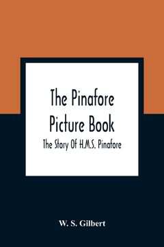 portada The Pinafore Picture Book: The Story of H. M. St Pinafore (en Inglés)