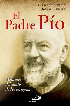 portada El Padre Pío: Mensaje del Santo de las Estigmas (in Spanish)