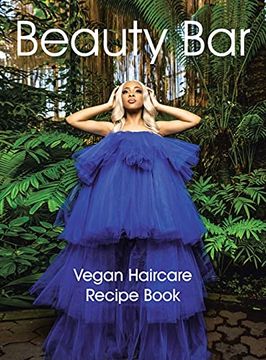 portada Beauty Bar: Vegan Haircare Recipe Book (en Inglés)