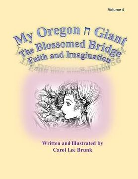 portada My Oregon Giant The Blossomed Bridge: My Oregon Giant