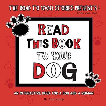portada Read This Book to Your Dog: An Interactive Book for a dog and Their Human (303) (en Inglés)