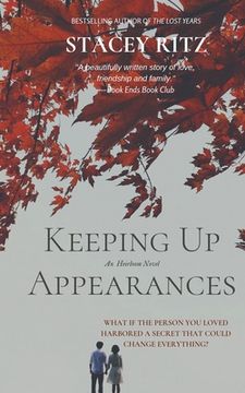 portada Keeping Up Appearances: An Heirloom Novel (en Inglés)