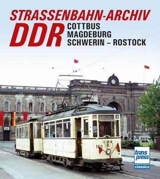portada Straßenbahn-Archiv Ddr: Raum Cottbus/Magdeburg - Schwerin/Rostock Raum Cottbus/Magdeburg - Schwerin/Rostock (en Alemán)
