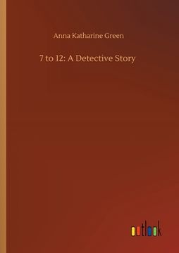 portada 7 to 12: A Detective Story 