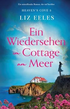 portada Ein Wiedersehen im Cottage am Meer: Ein mitreißender Roman, der tief berührt (en Alemán)
