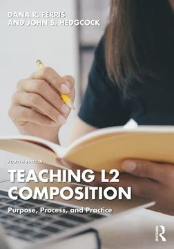 portada Teaching l2 Composition: Purpose, Process, and Practice 