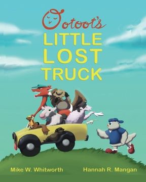 portada Ootoot's Little Lost Truck (Ootoot's Learning Adventure Series) (Volume 1)