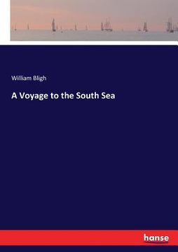 portada A Voyage to the South Sea (en Inglés)
