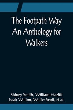 portada The Footpath Way An Anthology for Walkers (in English)